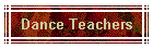 Dance Teachers